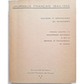 Journaux Francais 1944-1956 / Quotidiens et Hebdomadaires des departements