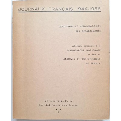 Journaux Francais 1944-1956 / Quotidiens et Hebdomadaires des departements