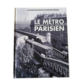 Le métro parisien : 1900-1945 / Clive Lamming - iconographie Valérie Lesauvage et Clive Lamming