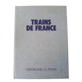 Trains de France / photographies de Y. Broncard