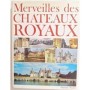 Merveilles des châteaux royaux.