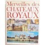 Merveilles des châteaux royaux.