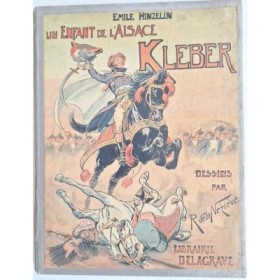 Un enfant de l'Alsace. Kléber