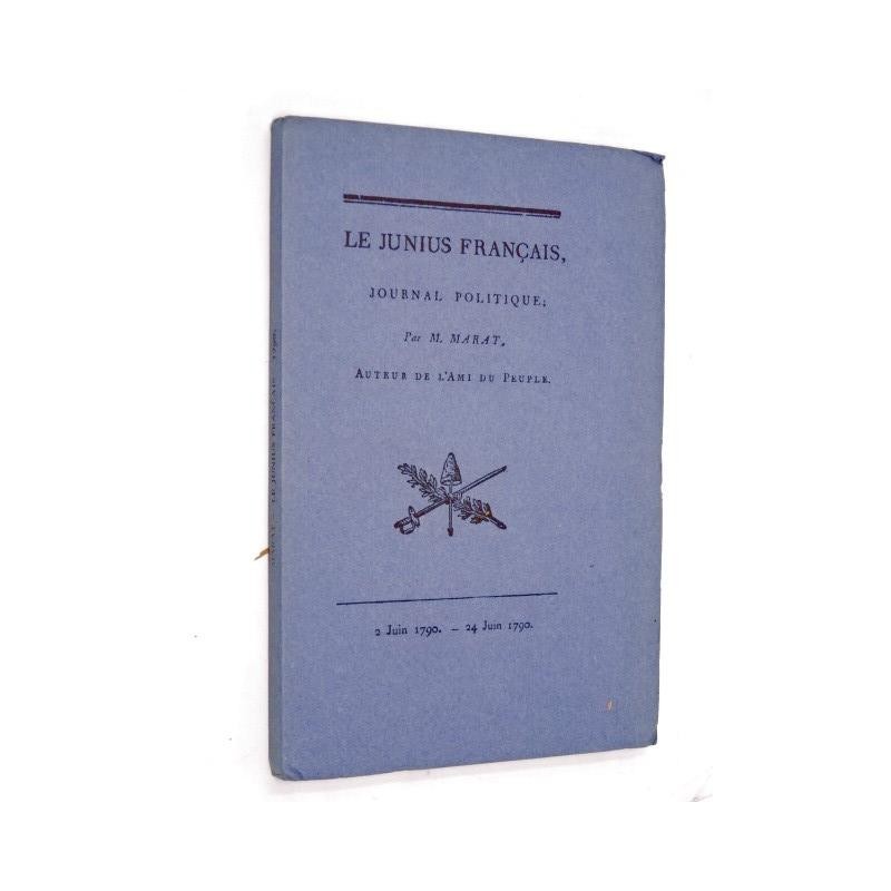 Le Junius français journal politique (Reproduction en facsimilé) par