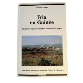 Fria en Guinée : première usine d'alumine en terre d'Afrique