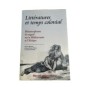 Littératures et temps colonial : métamorphoses du regard sur la Méditerranée et l'Afrique : actes du colloque d'Aix-en-Provence