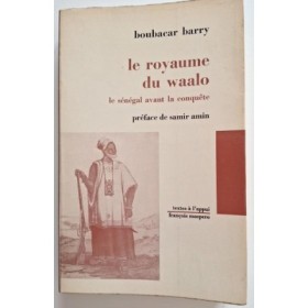 Le royaume du Waalo : le Sénégal avant la conquête