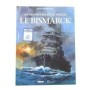 Le Bismarck" / scénario et dessin