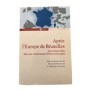 Après l'Europe de Bruxelles : une France libre dans une communauté d'États souverains : actes du colloque tenu à la Sorbonne