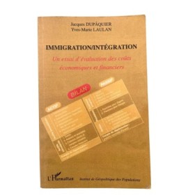 Immigration-intégration : un essai d'évaluation des coûts économiques et financiers : actes du colloque