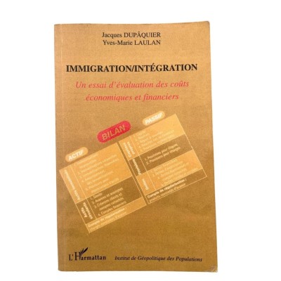 Immigration-intégration : un essai d'évaluation des coûts économiques et financiers : actes du colloque