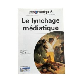 Panoramiques n°35 Le lynchage médiatique