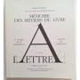 Mémoire des métiers du livre :T1: Histoire