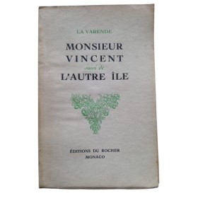 La Varende, Jean de | Images et dialogues pour Monsieur Vincent : essai cinématographique - suivi de L'Autre île : féerie marin