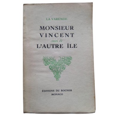 La Varende, Jean de | Images et dialogues pour Monsieur Vincent : essai cinématographique - suivi de L'Autre île : féerie marin