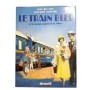 Le Train bleu : et les grands express de la Riviera / Jean des Cars