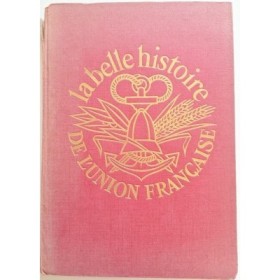 Belle histoire de l'Union française