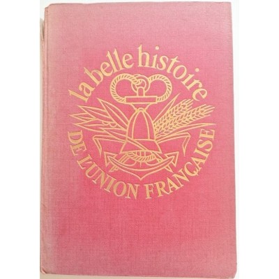 Belle histoire de l'Union française