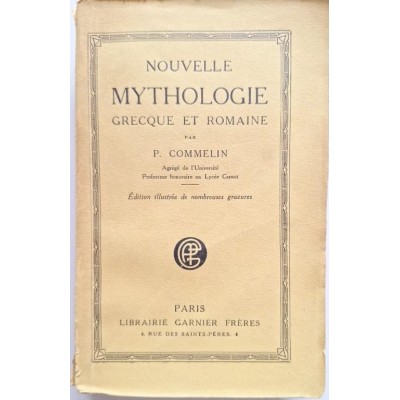 Nouvelle mythologie grecque et romaine ( édition illustrée de nombreuses gravures )