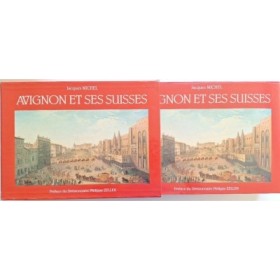 Avignon et ses Suisses