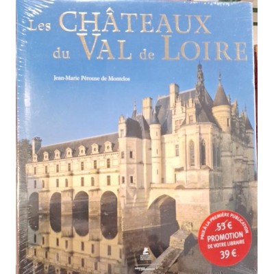 Les châteaux du Val de Loire (Nouvelle éd.)