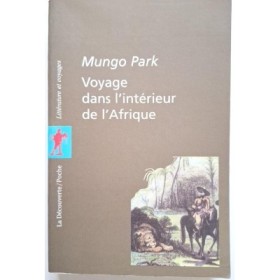 Voyage dans l'intérieur de l'Afrique (Nouv. éd.)