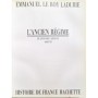 Le Roy Ladurie, Emmanuel | L'Ancien Régime : de Louis XIII à Louis XV, 1610-1770