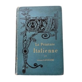 La Peinture italienne. I. Depuis les origines jusqu'à la fin du XVe siècle