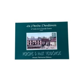 Le Perche vendômois à l'aube de la Grande guerre : la vie quotidienne entre 1900 et 1913