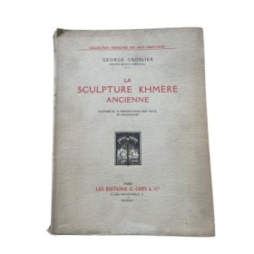 Sculpture khmère ancienne. Illustrée de 175 reproductions hors texte et similigravure