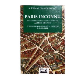 Privat d'Anglemont, Alexandre | Paris inconnu (Reproduction en fac-similé) A. Privat d'Anglemont - avec une étude sur la vie de