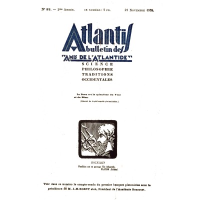Revue Atlantis N°012 / 1928 / L’Atlantide et le Maros - Premier banquet platonicien (novembre 1928) / REIMPRESSION