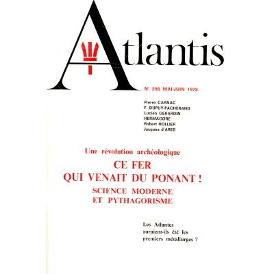 Revue Atlantis N°298 / 1978 / Une révolution archéologique : ce fer qui venait du Ponant / ORIGINAL