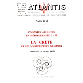 Revue Atlantis N°285 / 1975 / Colonies atlantes en Méditerranée - II - La Crète 7(Paul Le Cour) / ORIGINAL