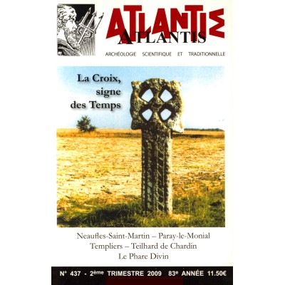 Revue Atlantis N°437 / 2009 / La Croix, signe des Temps / ORIGINAL