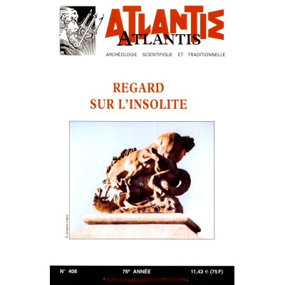 Revue Atlantis N°408 / 2002 / Regard sur l’insolite / REIMPRESSION