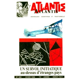 Revue Atlantis N°392 / 1998 / Un survol initiatique au-dessus d’étranges pays / REIMPRESSION
