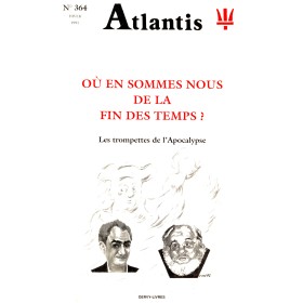 Revue Atlantis N°364 / 1991 / Où en sommes-nous de la Fin des Temps ? / REIMPRESSION