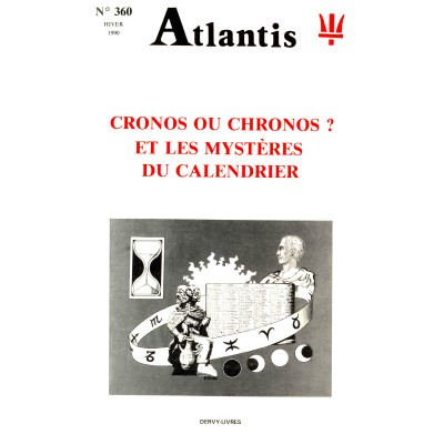 Revue Atlantis N°360 / 1990 / Cronos ou Chronos ? et les mystères du calendrier / REIMPRESSION