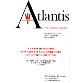 Revue Atlantis N°340 / 1985 / L’Atlantide face à la science - IV - A la recherche des anciens Egyptiens / REIMPRESSION
