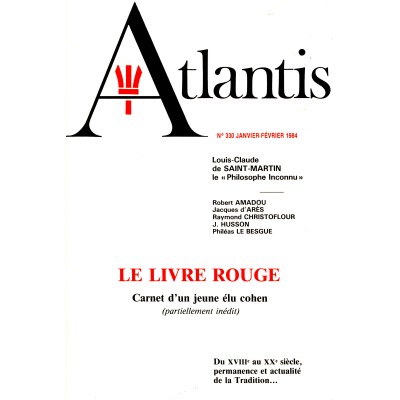 Revue Atlantis N°330 / 1984 / Le Livre rouge. Carnet d’un jeune élu cohen (Louis-Claude de Saint-Martin) / ORIGINAL