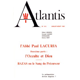 Revue Atlantis N°315 / 1981 / L’Abbé Paul Lacuria - II - L’Occulte et Dieu / ORIGINAL