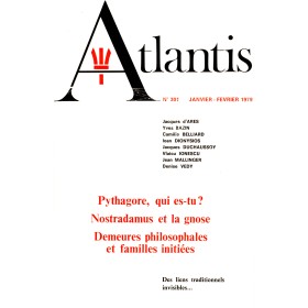 Revue Atlantis N°301 / 1979 / Pythagore - Nostradamus - Demeures philosophales / REIMPRESSION