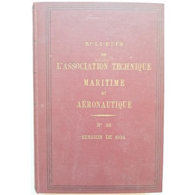 Bulletin de l'Association technique maritime N°38 Session de 1934