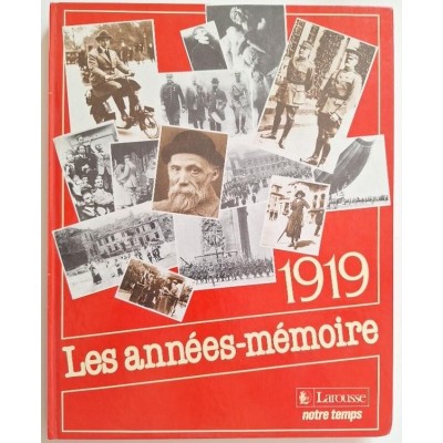 Les Années-mémoire. 1919
