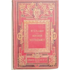 Monsieur Nostradamus troisième édition
