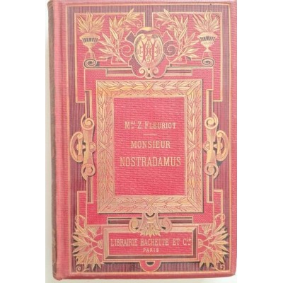 Monsieur Nostradamus troisième édition