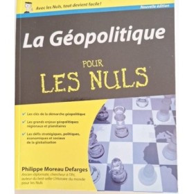 La géopolitique pour les nuls ( nouvelle édition)