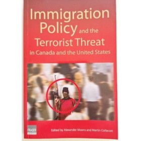 Immigration Policy and the Terrorist Threat in Canada and United States