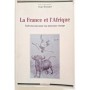La France et l'Afrique : vade-mecum pour un nouveau voyage